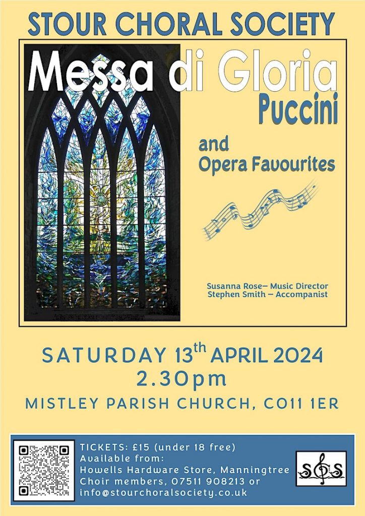 poster for stour choral Society Concert - puccini messa di gloria. April 13th 2024 2.30pm. mistley church 