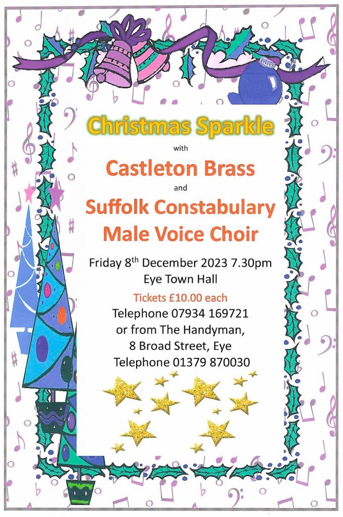 Poster for Suffolk Constabulary Male Voice Choir with Castlketon Brass - Concert - 8th December at 7.30pm. Eye Town Hall Eye, Suffolk