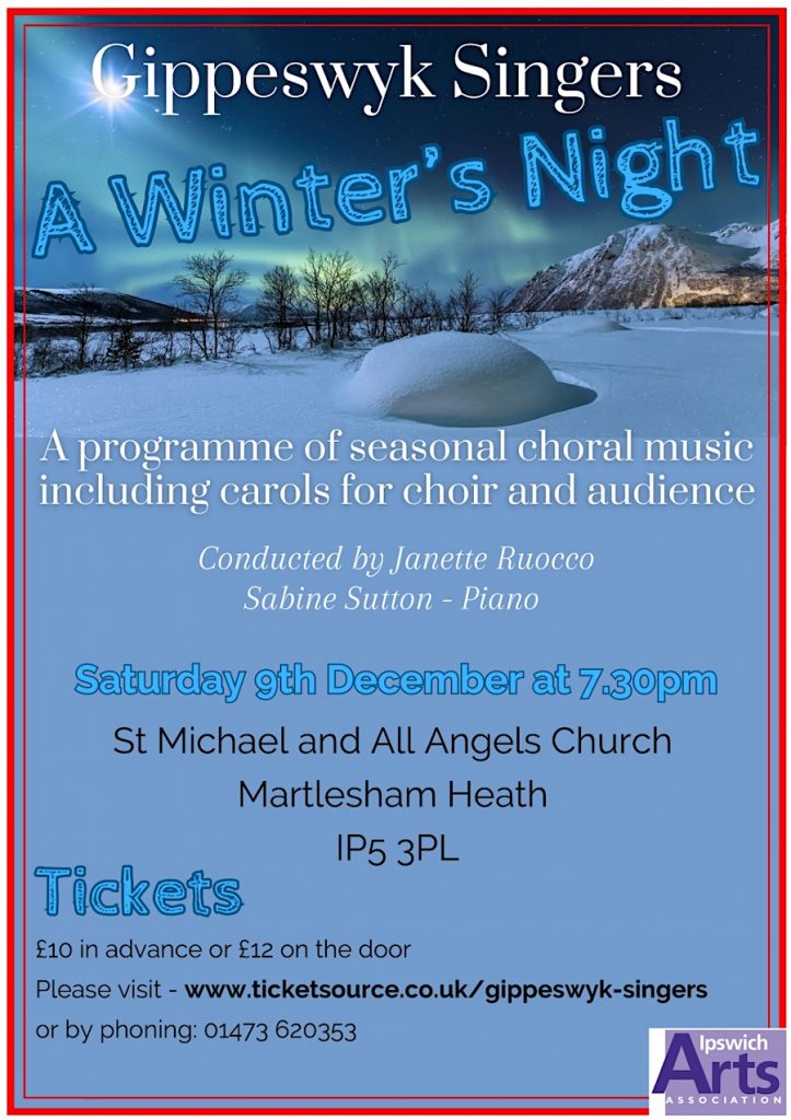poster for Gippeswyk singers - A Winter Night Concert 9th december 2023 at 7.30pm, St michael's Martlesham Heath