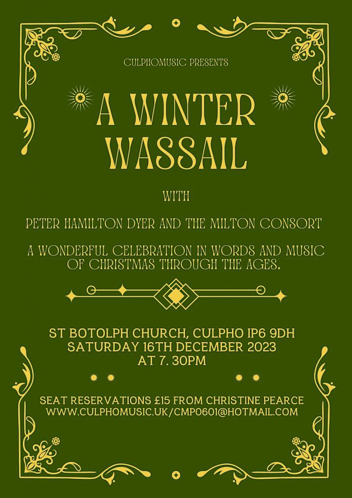 Culphomusic present The Milton Consort - A Winter Wassail - St Botolph church Culpho - December 16th 2023 at 7.30pm.