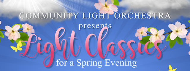 Community Light Orchestra - Concert - Light Classics for a Spring Evening