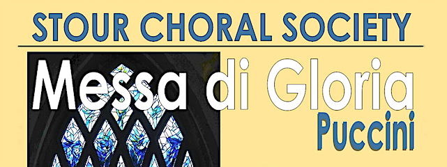Stour Choral Society - Messa di Gloria by Puccini